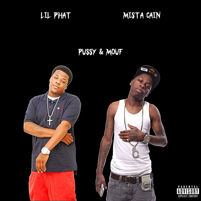 Pussy & Mouf (feat. Mista Cain)