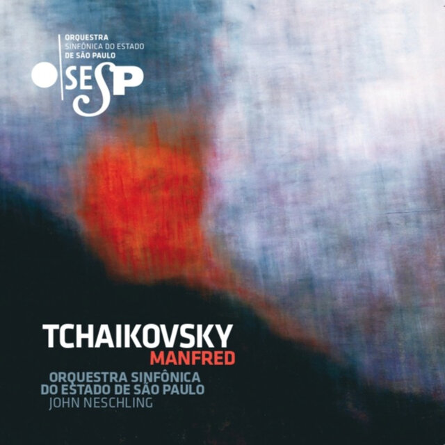 Tchaikovsky: Manfred, Op. 58 - Sinfonia em Quatro Quadros (Ao Vivo)