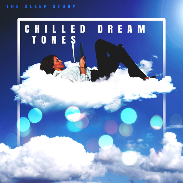 Chilled Dream Tones