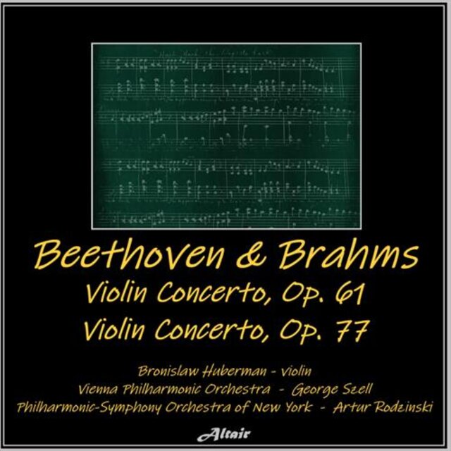 Beethoven & Brahms: Violin Concerto, OP. 61 - Violin Concerto, OP. 77