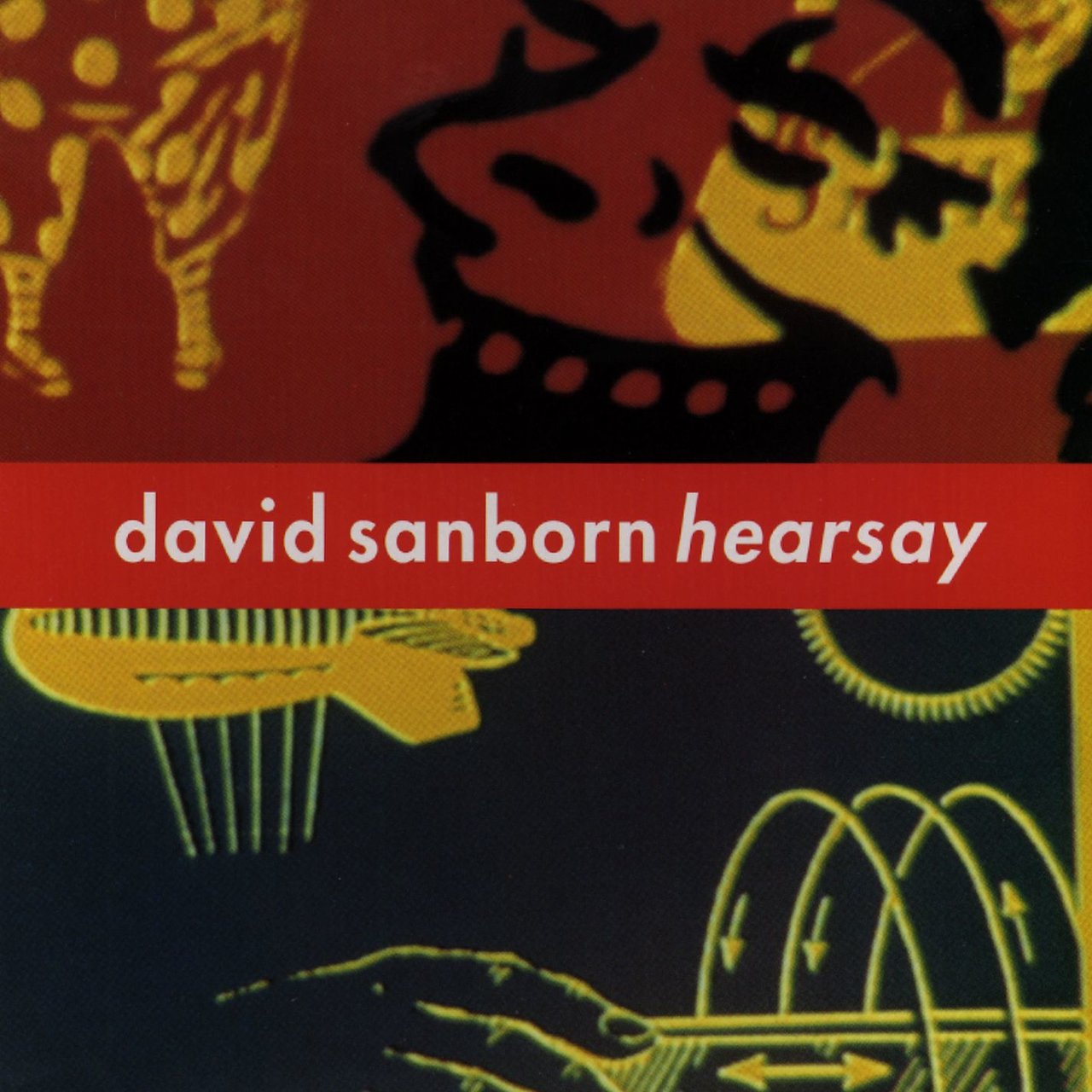 Hearsay by David Sanborn on TIDAL