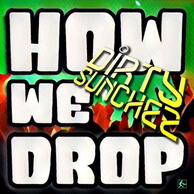 How We Drop