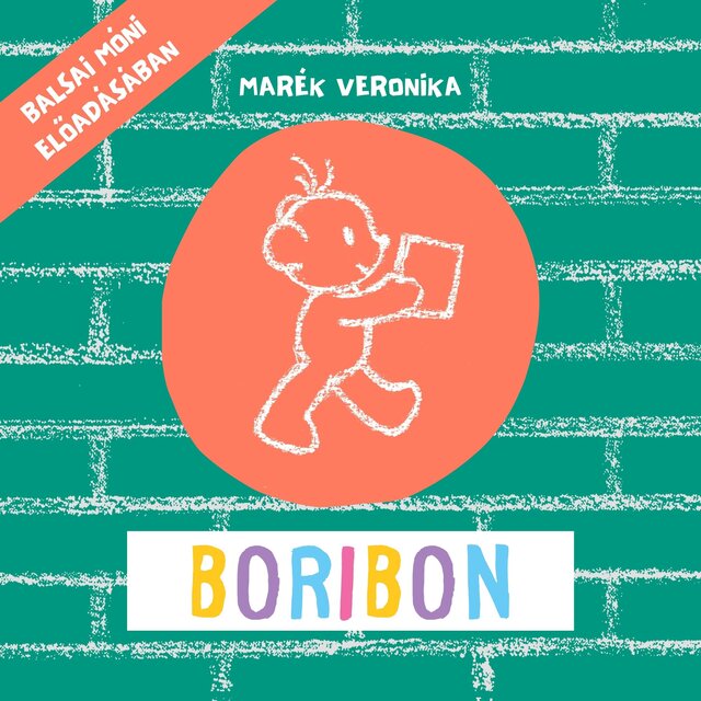 Boribon - Balsai Móni előadásában (teljes terjedelmű)