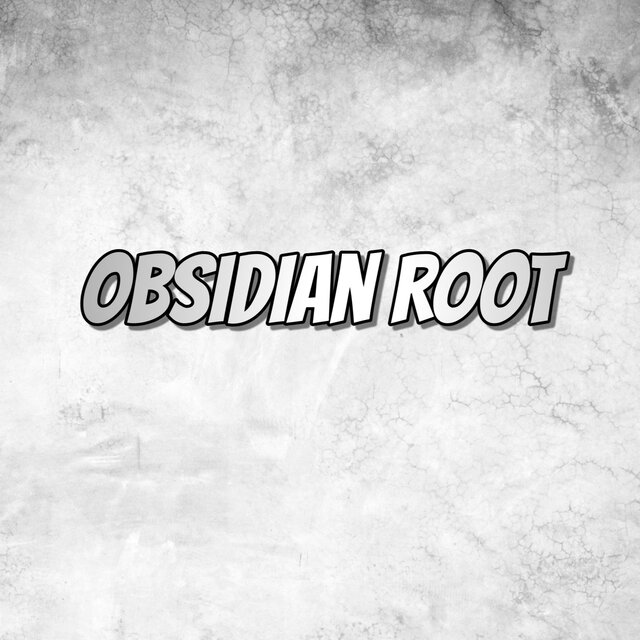 Obsidian Root