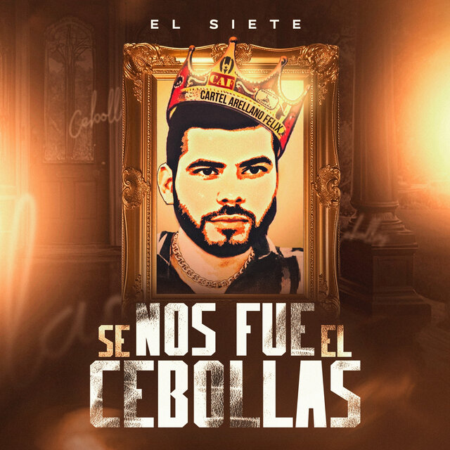 Se Nos Fue El Cebollas