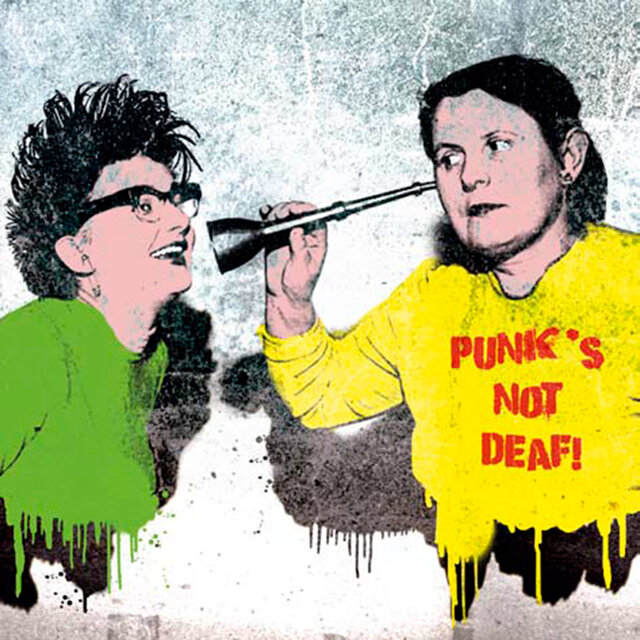 Punk's Not Deaf
