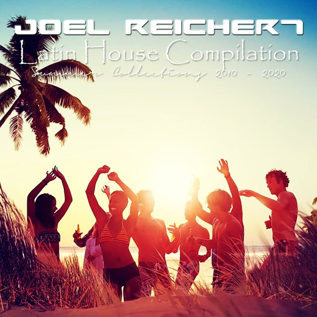 Latin House Compilation Summer collections 2010/2020