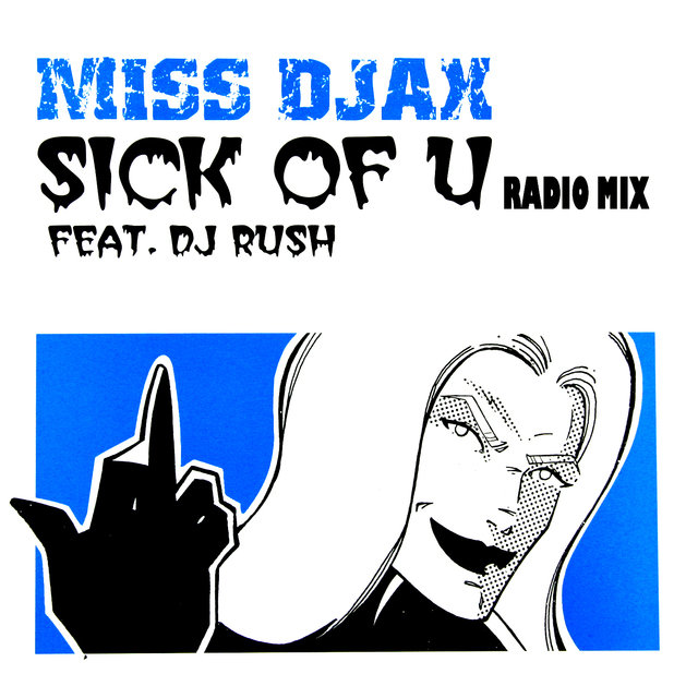 Sick Of U (Radio Mix 2005)