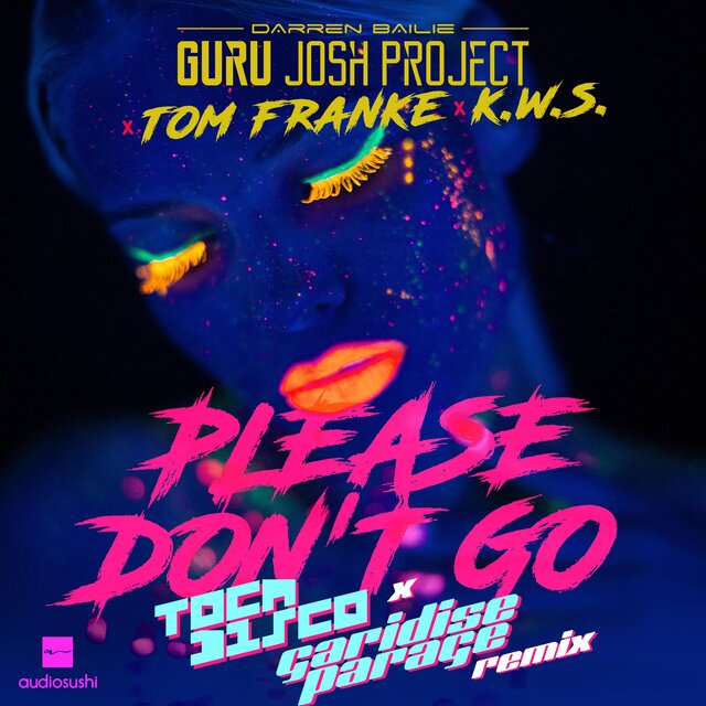 Please Don't Go (Tocadisco & Garidise Parage Remix)