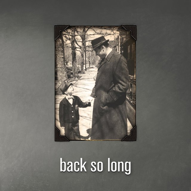 Back So Long