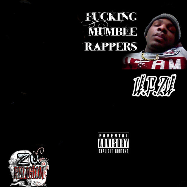 Fuckin Mumble Rappers