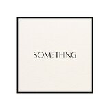 Something