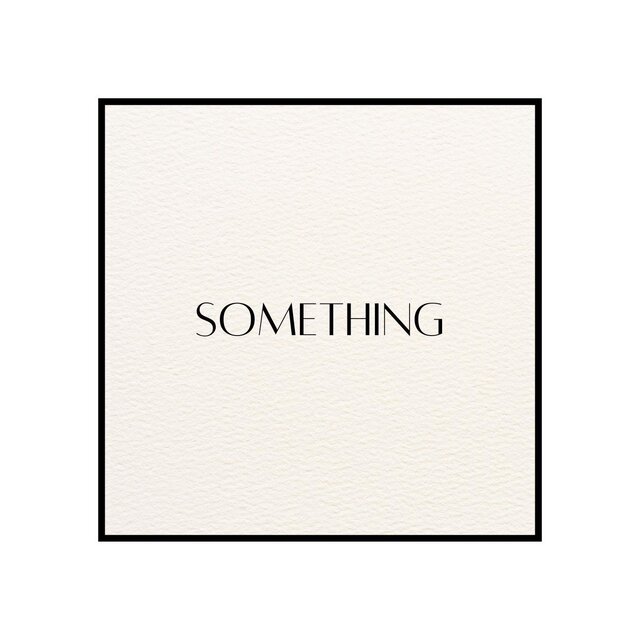 Something