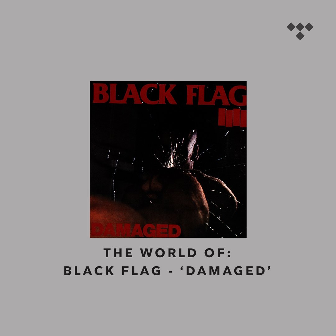 The World of Black Flag’s ‘Damaged’ on TIDAL