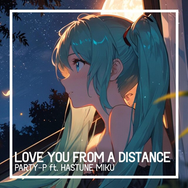 Love You from a Distance
