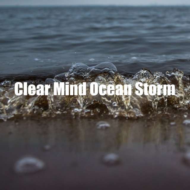 Clear Mind Ocean Storm