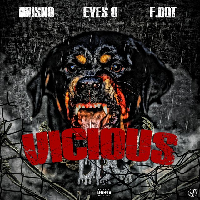 Vicious (feat. Eyes O & F.Dot)