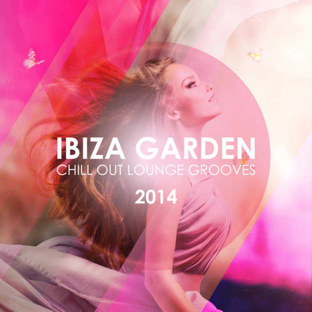 Ibiza Garden Chill out Lounge Grooves 2014
