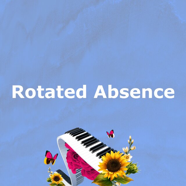 Rotated Absence