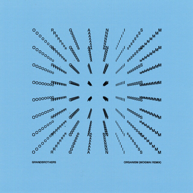 Organism (Mogwai Remix)