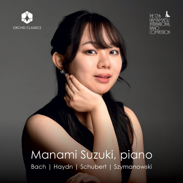 J.S. Bach, Haydn, Schubert & Szymanowski: Piano Works