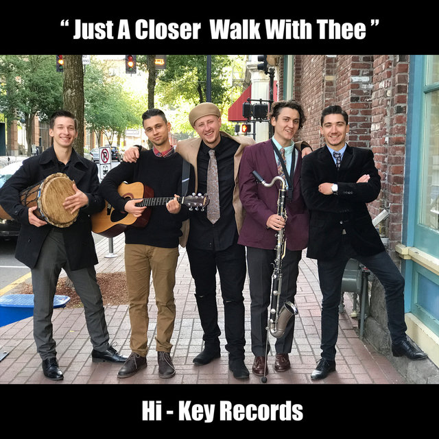 Just a Closer Walk With Thee