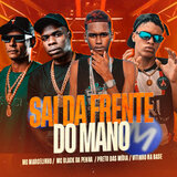 Sai da Frente do Mano