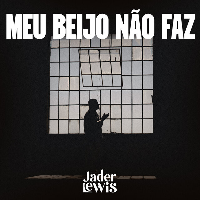 Meu Beijo Não Faz