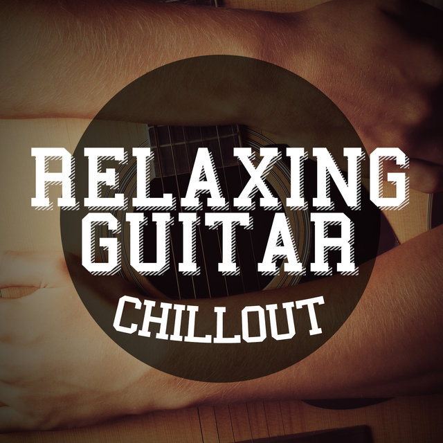 Relaxing Guitar Chill Out