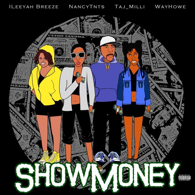 Show Money (feat. Nancy Tnts, Taj Milli & WayHowe)