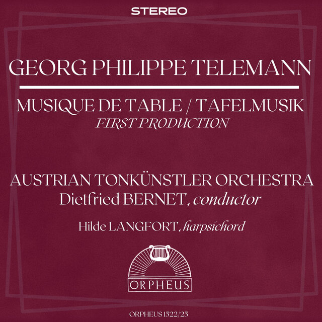 Telemann: Musique de Table / Tafelmusik - First Production