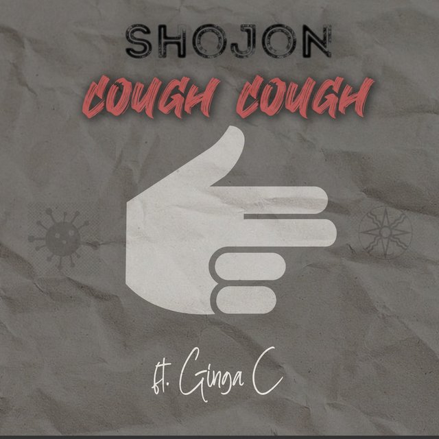 Cough Cough (feat. Ginga C)