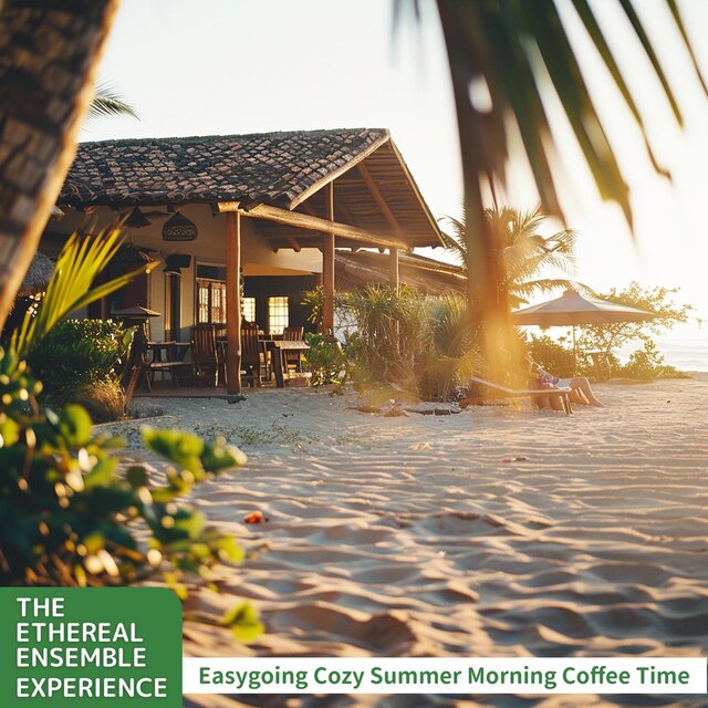 Easygoing Cozy Summer Morning Coffee Time
