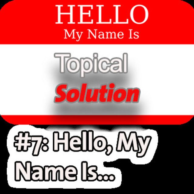 Cover art for album Topical Solution #7: Hello, My Name Is by User
