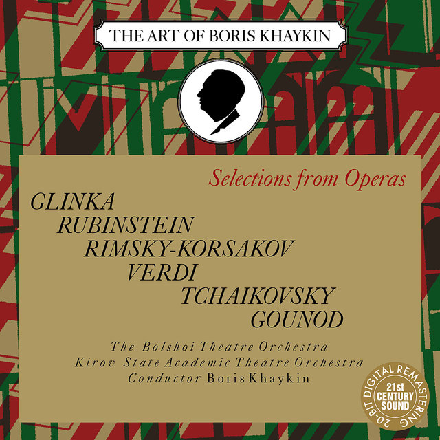 Selections from Operas - Glinka, Rubinstein, Rimsky-Korsakov, Tchaikovsky, Gounod, Verdi (Digital Only)