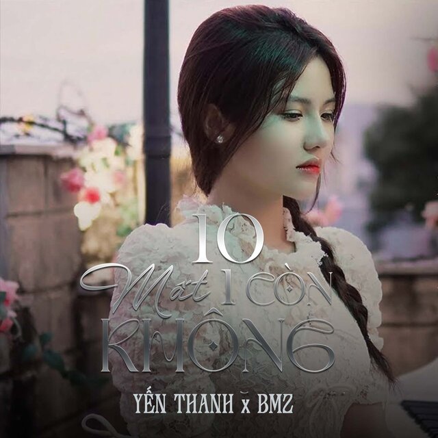 10 Mất 1 Còn Không (Cover)