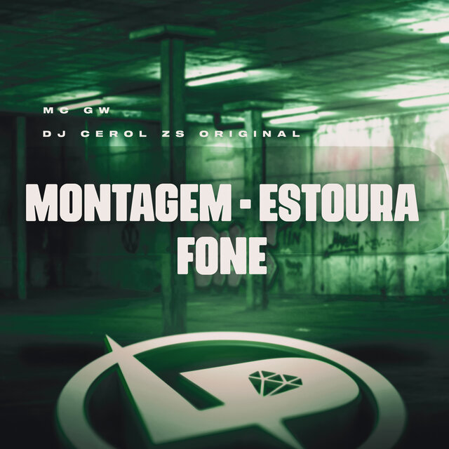 Montagem - Estoura Fone