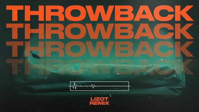 Throwback (LIZOT Remix)