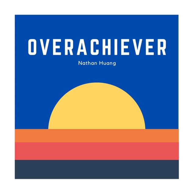Overachiever