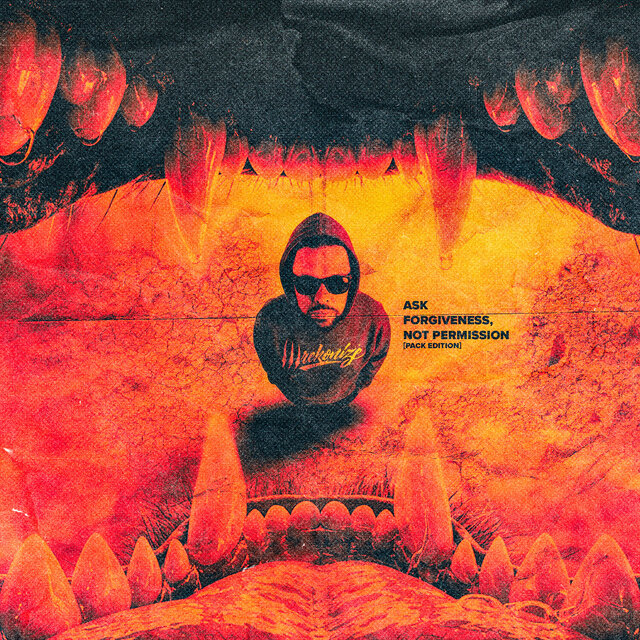 ASK FORGIVENESS, NOT PERMISSION (Pack Edition) by Wrekonize on TIDAL