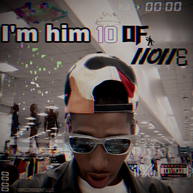 I’m Him 10 OF NON3