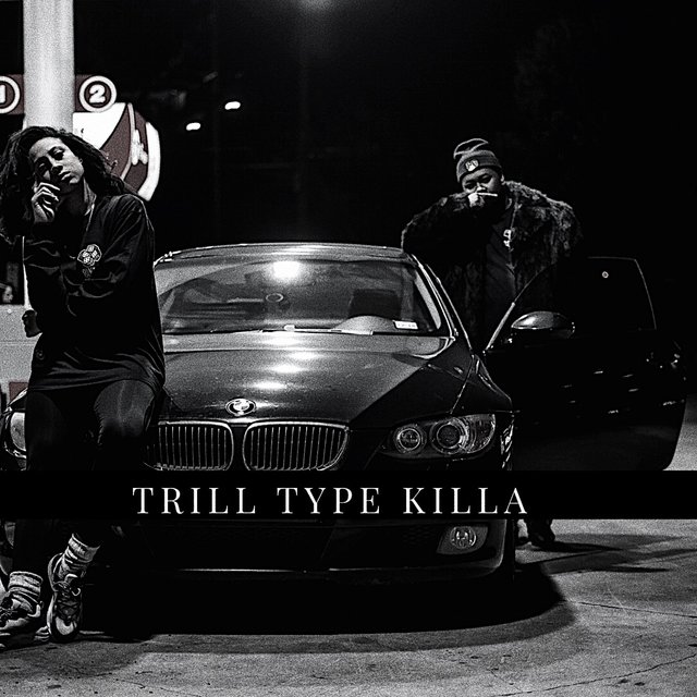 Trill Type Killa