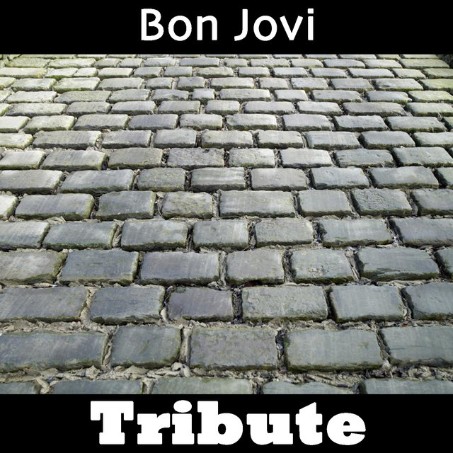 Living On A Prayer: Tribute To Bon Jovi