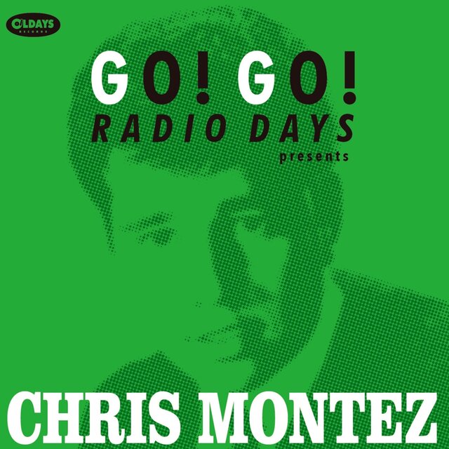 Go! Go! Radio Days Presents Chris Montez