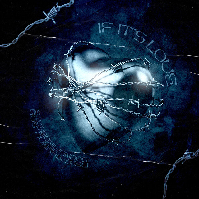 Cover art for album If It's Love by DempseyRollBoy, SoundMindBeats