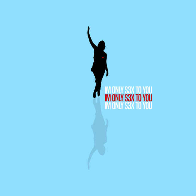 Im Only S3X To You (IOSTY)