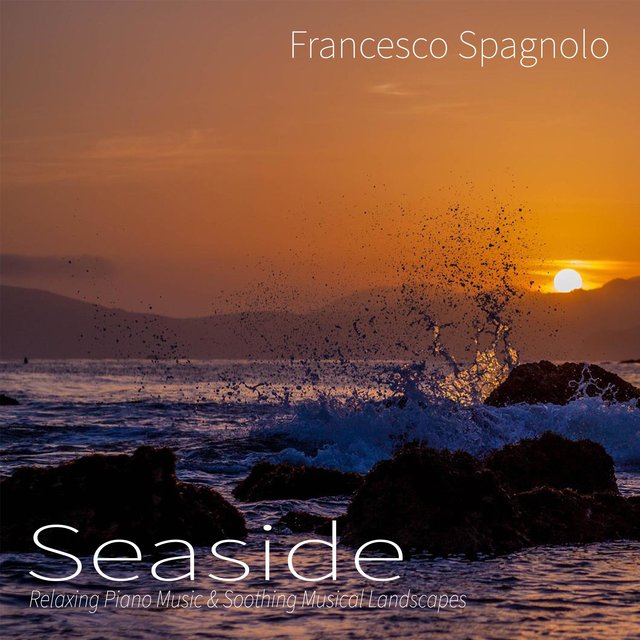 Seaside: Relaxing Piano Music & Soothing Musical Landscapes