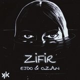 Zifir (feat. O.Z.A.N)