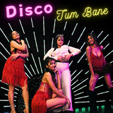 Disco tum bane