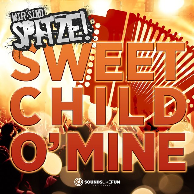 Sweet Child o' Mine
